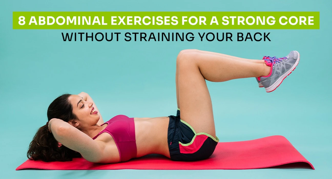 8 Abdominal Exercises for a Strong Core Without Straining Your Back