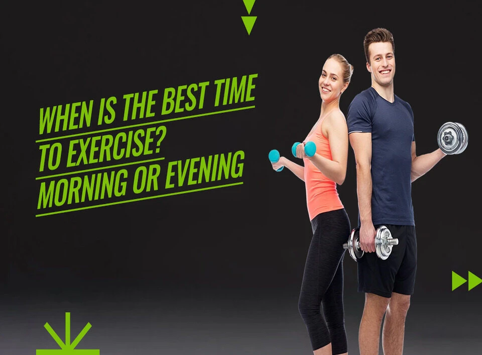 When Is the Best Time to Exercise? Morning or Evening