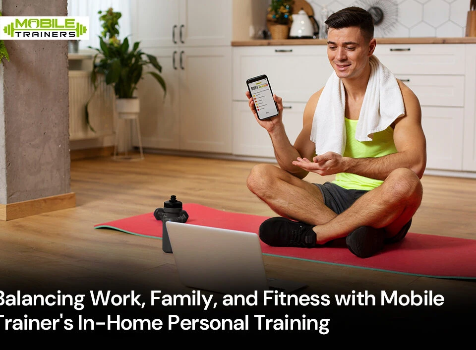 In-Home Personal Training | Balance Work, Family & Fitness